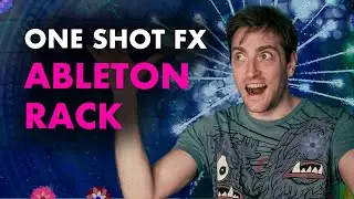 Давайте создадим FX Ableton Rack — Учебное пособие по Psytrance Ableton