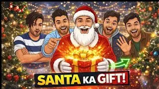 Santa Ka Gift Ya Kuch aur  😂🎅Christmas Masti Video 🎁