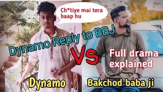 Dynamo gaming vs Bakchod babaji | Dynamo angry 😡 reply to BBJ | Full drama explained