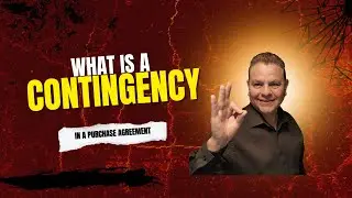 FLAVIO What is a contingency in a real estate purchase agreement