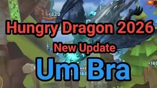 Hungry Dragon 2026 All Dragons Unlocked - New Dragon Coming Soon - New Hungry Dragon And New Update