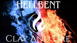 Clay and Fire - HellBent [Official Music Video]