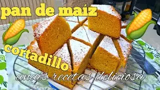 Pan de maíz 🌽 para negocio/cortadillo receta secreta 
