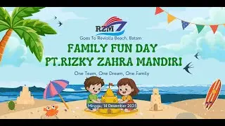 Satu Keluarga, Satu Tujuan | Family Gathering PT. Rizky Zahra Mandiri