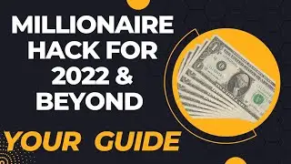 HOW TO BECOME A MILLIONAIRE IN 2022 & BEYOND|YOUR GUIDE