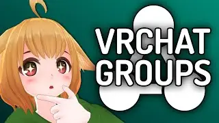 VRChat GROUPS are here!