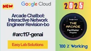 Arcade Chatbot: Interactive Network Engineer Revision-bot #arc117-genai #qwiklabs #arcade