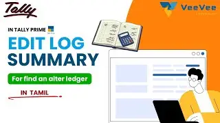 TallyPrime Edit Log &mdash; Find & Alter Ledger Changes in Seconds! ⚡| In tamil