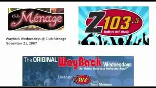 Z103.5 EURO MIX WAYBACK WEDNESDAYS @ CLUB MENAGE - NOVEMBER 21, 2007 (Part 2/4)