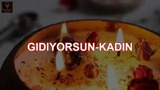 🥃 Gidiyorsun-Kadın | Geceye Özel