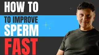 How to Improve Sperm Health Fast: Men&rsquo;s Fertility Tips for a Healthier Future