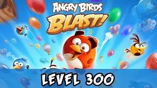 Angry Birds Blast Level 300