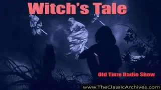 Witch's Tale, Old Time Radio, 371012   The Haunted Crossroads