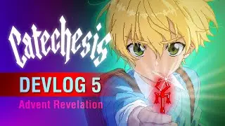 Devlog #5 - Advent Revelation
