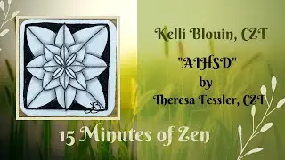 15 Minutes of Zen! Beginner Zentangle&reg; method of drawing! AIHSD.
