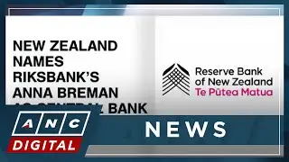 New Zealand names Riksbank&rsquo;s Anna Breman as central bank governor | ANC