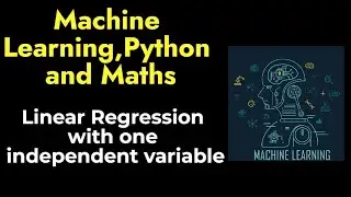 Machine Learning Maths and Python Part 3  - Python Code for Linear Regression