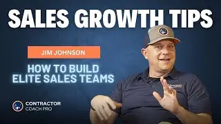 Building Elite Contractor Sales Teams: Proven Tactics