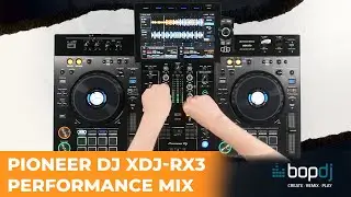 Pioneer DJ XDJ-RX3 Performance | Bop DJ