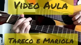 Como tocar Tareco e Mariola