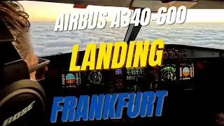 Airbus A340-600 landing Frankfurt FRA runway 25R - cockpit view 4K CaptainPadde