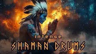 Intense Shamanic Drums | Deep Tribal Rituals & Spiritual Awakening with Powerful Beats