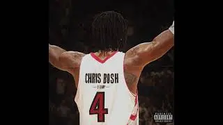 D Camp - Chris Bosh (Official Audio)