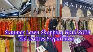 Summer Lawn Shopping 🛍️ Haul 2023 Eid Dresses Preparation| sobia&rsquo;s world#generation#sapphire