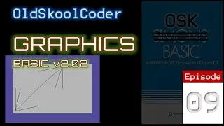 Tutorial 31 : Ep 09 - OSK BASIC Graphics Commands (6502)