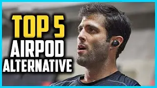 ✅Top 5 Best AirPod Alternative in 2025