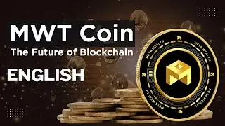 MWT Coin | The Future of Meta Wealth Blockchain | English