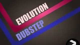 (Dubstep)-Evolution