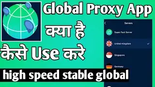 Global Proxy ।। Global Proxy  Vpn App Kaise Use Kare ।। how to use global proxy vpn
