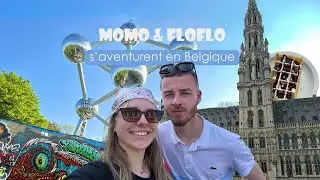 Momo & Floflo s'aventurent en Belgique 🍟🍺🧇