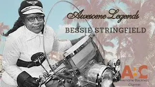 Bessie Stringfield (Awesome Legends)