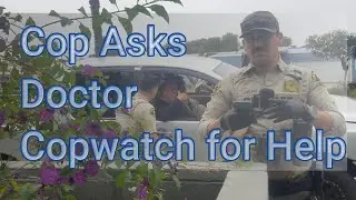 Deputy Gonzalez Asks Doctor Copwatch For Help Focusing