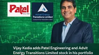 Patel Engineering l Advait Energy Share latest News l Share Latest News l Vijay Kedia portfolio News