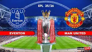 EVERTON vs MANCHESTER UNITED - Premier League 25/26 | Full Match All Goals | Simulation PES