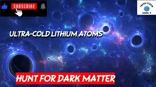 Ultra Cold Lithium Atoms in the Hunt for Dark Matter