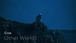 Crxz - Other Worlds