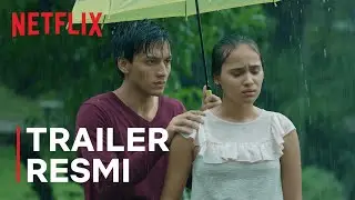 Seperti Hujan Yang Jatuh Ke Bumi | Trailer Resmi | Netflix