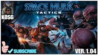 WARHAMMER 40K SPACE HULK TACTICS PS4 PRO ENHANCED Ver.1.04 (Campaign continued)