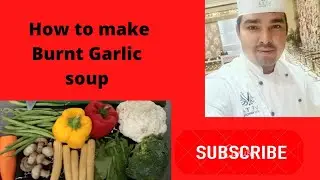 Burnt Garlic soup recipe?burnt Garlic soup description.burnt Garlic soup calories. food recipe Bank?
