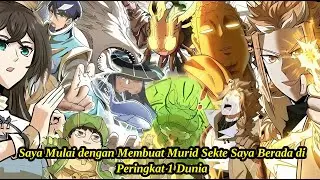 Saya Mulai dengan Membuat Murid Sekte Saya Berada di Peringkat 1 Dunia | Ringkasan Komik