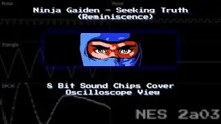 Ninja Gaiden - Seeking Truth (Reminiscence); Multiple 8-Bit Chips conversion (oscilloscope view)