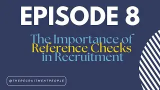 The Importance of Reference Checks in Recruitment