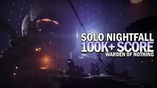 Solo 100k Nightfall 