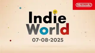 Indie World-presentatie &ndash; 07-08-2025
