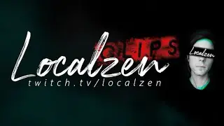 2nd Channel: Localzen Clips! All of the best Twitch highlights