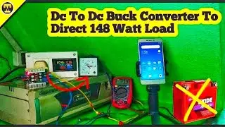 Dc To Dc Buck Converter To Direct Load Test// 148 Watt Running Load Test /20A & 300 watt Converter